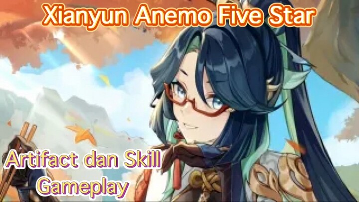 Genshin Impact INDO - Pembahasan Xianyun Anemo Five Star mengenai Artifact dan Skill + Gameplay