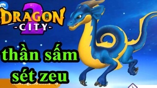 DRAGON CITY 2 RỒNG MỚI VỊ THẦN SẤM BẦU TRỜI THẦN ZEU Thành Phố Rồng 3D TOP GAME HAY ANDROID IOS