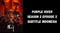 Purple River Season 2 Episode 2 Subtitle Indonesia