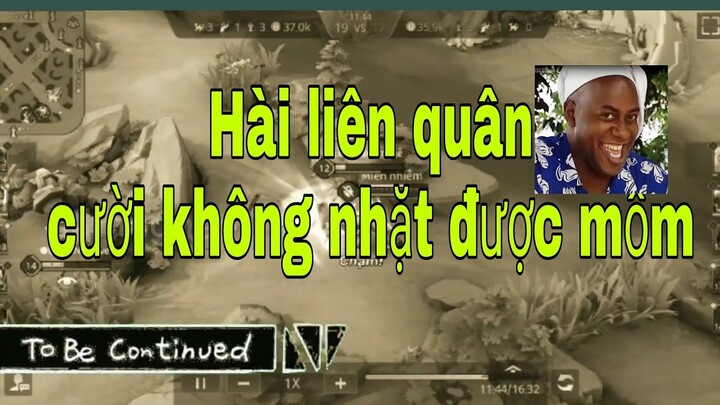 Hài liên quân-To be continued phần 1