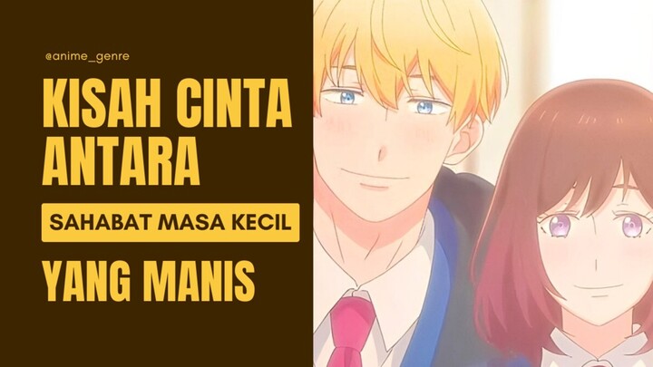 Awalnya Cuma Sahabat... Tapi Berakhir Jadian?! Anime Romance yang Satu ini Bikin Geregetan! 😂🔥