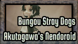 [Bungou Stray Dogs] Akutagawa's Nendoroid