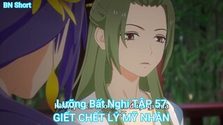 Lưỡng Bất Nghi TẬP 57-GIẾT CHẾT LÝ MỸ NHÂN
