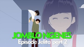 JOMBLO NGENES - EPISODE JELITA PART 2