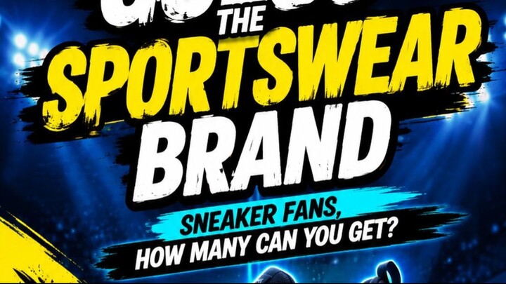 👟 Guess the Sportswear Brand! Can You Get 10/10?
