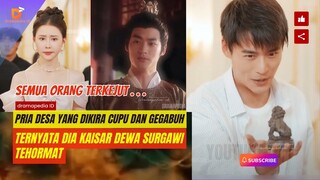 Dikira hanya pemuda desa yang cupu ternyata kaisar dewa surgawi yang dihormati.