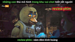 khi những Đồ Chơi thành Tinh - Review phim Năm Đêm Kinh Hoang