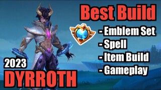 DYRROTH BEST BUILD 2023 | TOP 1 GLOBAL DYRROTH BUILD | DYRROTH - MOBILE LEGENDS | MLBB