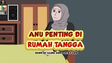 ANU PENTING DI RUMAH TANGGA ( YANG PENTING DI RUMAH TANGGA )