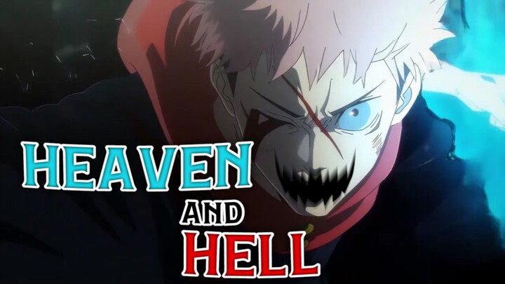 Heaven & Hell | AMV Edit