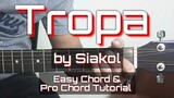 Tropa - Siakol Guitar Chords (Guitar Tutorial) (Easy Chord & Pro Chords)