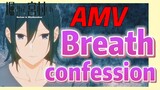 [Horimiya]  AMV |  Breath confession