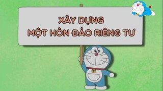 Doraemon tiếng việt - Xây dựng một hòn đảo riêng tư