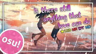 [osu!] ★1.93 Is There Still Anything That Love Can Do - RADWIMPS [Replay]