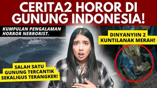 PENGALAMAN HOROR ASLI DI GUNUNG-GUNUNG ANGKER INDONESIA! | #NERROR