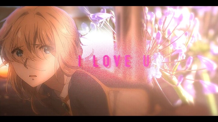 [Anime] MAD of "Violet Evergarden": I Love You