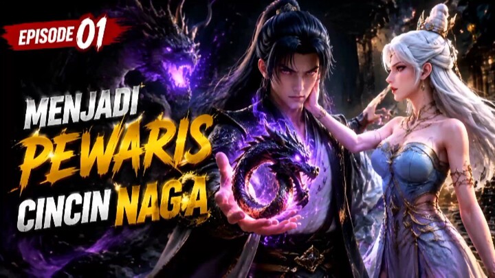 Menjadi Pewaris Cincin Naga 🔥 || Episode 01