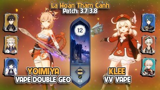 C0 Yoimiya Vape Double Geo & C0 Klee VV Vape | La Hoàn Thâm Cảnh Tầng 12 | Genshin Impact 3.7/3.8