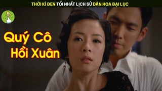 [Review Phim] Thời Kì Đen Tối Nhất Lịch Sử Dân Hoa Đại Lục | Lãng Mạn Tiêu Vong Sử
