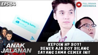 KEPOIN HP BOY! BENER AJA BOY BILANG SAYANG SAMA CEWEK INI! - ANAK JALANAN EPS 54