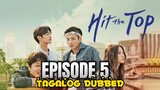 Hit The Top Episode 5 Tagalog