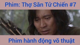 Phim Hành Động Thợ Săn Tử Chiến #7