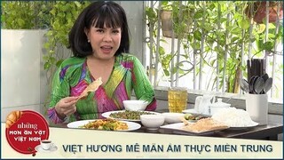 VIỆT HƯƠNG MÊ MẪN ẨM THỰC MIỀN TRUNG GIỮA LÒNG SÀI GÒN | Những Món Ăn Vặt Việt Nam