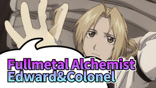 Fullmetal Alchemist
Edward&Colonel