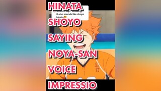Reply to  what do you think?🙈🙈🙈 hinatashoyo haikyuu noyasan voiceimpressions