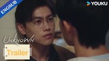 EP11 Trailer: Yuan wanted to know if Qian also got feelings for him | Unknown | YOUKU