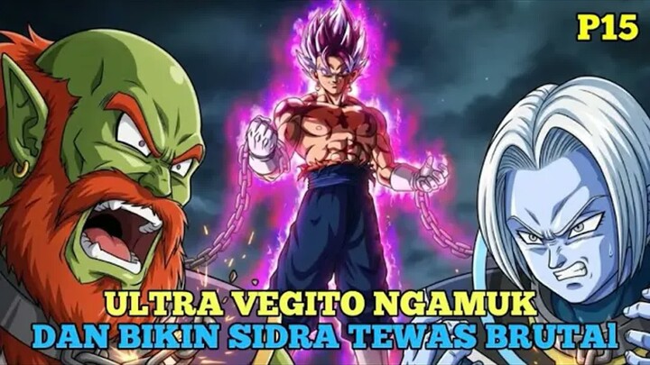 ULTRA VEGITO NGAMUK DAN HABISI DEWA KEHANCURAN SIDRA DAN MOJITO P15