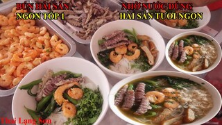 BÚN HẢI SẢN QUẢNG NINH ĐẶC BIỆT THƠM NGON Ở NƯỚC DÙNG VÀ HẢI SẢN TƯƠI NGON I Thai Lạng Sơn