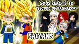 Gods React To Saiyans |Dragon Ball/Record of Ragnarok| || Gacha Club ||