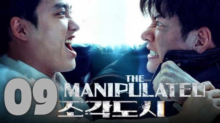 THE MANIPULATED - Episode 9 [Eng Sub]