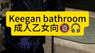 In the bathroom with keegan.