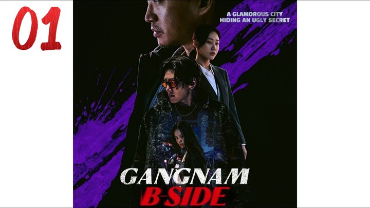 🇰🇷 EP 1 | Gangnam B-Side (2024) [Eng Sub]