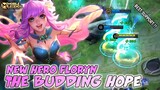 New Hero Floryn The Budding Hope Gameplay - Mobile Legends Bang Bang