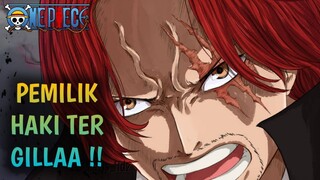 ONE PIECE TERBARU !! SHANKS PEMILIK HAKI TERKUAT !! LUFFY AKAN MELAMPAUI RAJA BAJAK LAUT !!