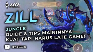 ZILL JUNGLE GUIDE! KUAT BANGET KALO PINTER MAININNYA! | AoV | RoV | Liên Quân Mobile