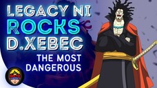 Legacy ni Rocks D. Xebec