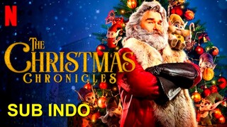 The Christmas Chronicles 1 2018 SUB INDO