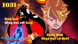 [One Piece 1031+]. Raid Suit đồng hoá với Sanji? Chiến Binh Khoa Học vô địch?