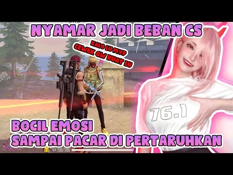 NYAMAR JADI BEBAN CS, BOCIL MARAH SAMPE TARUHIN PACARNYA KALO GW MVP | Free Fire Indonesia