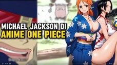 Michael Jackson Di Anime One Piece