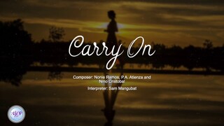 Sam Mangubat - Carry On by Nonie Ramos, P.A. Atienza and Nino Cristobal | Lyric Video