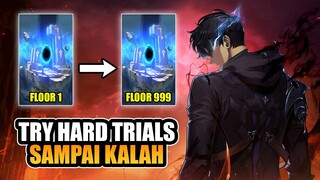 TRY HARD Trials! Kuat Sampai Lantai Berapa? | Solo Leveling: ARISE