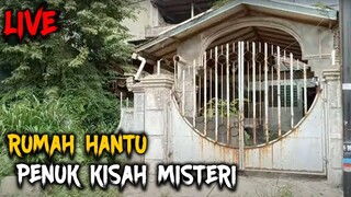 🔴 659- [ LIVE ] RUMAH HANTU YANG MEMILIKI KISAH S4DIS