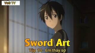 Sworđ Art Tập 10 - Em thấy sợ