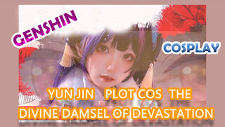 [Genshin,  COSPLAY]Yun Jin   Plot cos  [The Divine Damsel of Devastation]