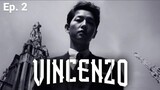 Vincenzo | Episode. 2 | Song joong-ki & Jeon yeo-been | Hindi Dubbed |